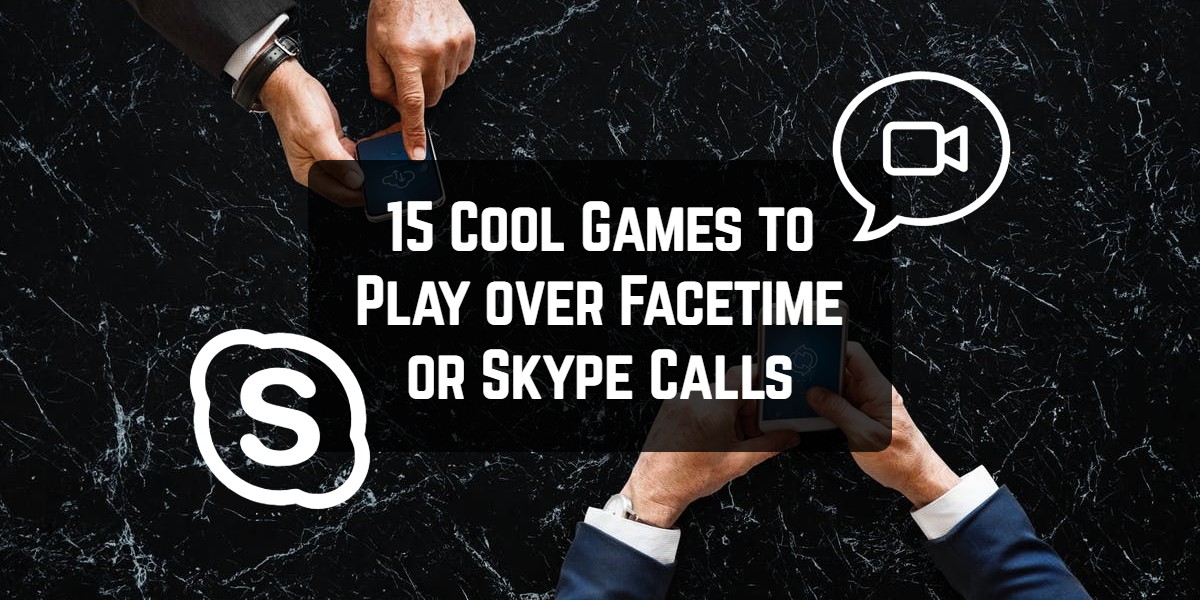 Fun Online Games To Play Over Skype